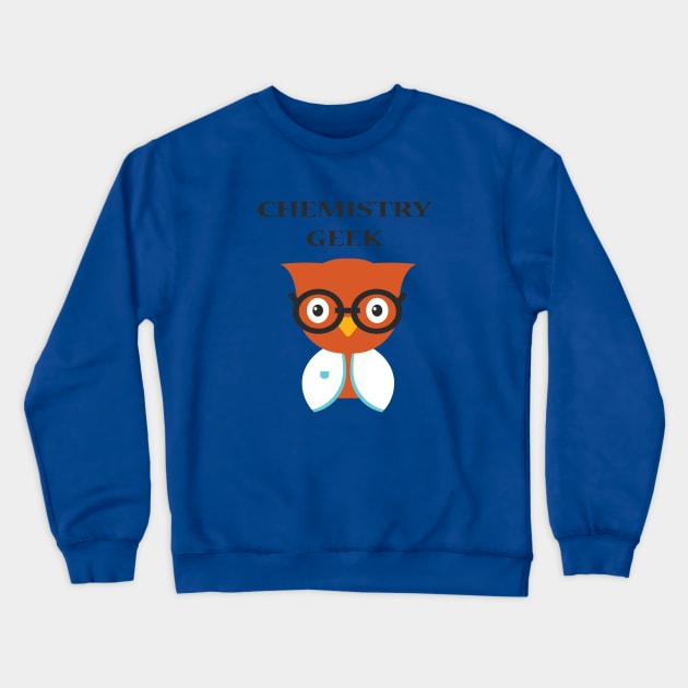 Chemistry Geek Crewneck Sweatshirt by JevLavigne